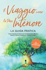 Il Viaggio verso la Pace Interiore - La Guida Pratica: Come Imparare la Calma con una Regolazione Efficace, Ridurre lo Stress e Stabilire un Pensiero Positivo - Inclusi il Diario di Auto-Regolazione - Alexander Pipetz - 9783757630447