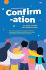 Confirmation - Le guide complet pour devenir adulte : Comment apprendre à vous connaître et développer votre personnalité pour réaliser vos objectifs et rêves étape par étape - Sebastian Kulas - 9783757631796
