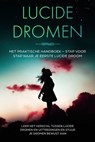 Lucide Dromen: Het Praktische Handboek – Stap voor Stap naar je Eerste Lucide Droom | Leer het verschil tussen lucide dromen en uittredingen en stuur je dromen bewust aan - Lorina Blumenberg - 9783757638214