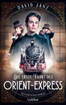 Die erste Fahrt des Orient-Express - David Janz - 9783757700270