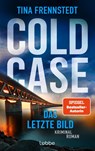 COLD CASE - Das letzte Bild - Tina Frennstedt - 9783757700447