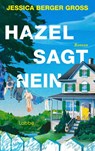 Hazel sagt Nein - Jessica Berger Gross - 9783757701963