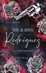 Mr. & Mrs. Rodríguez - Die Entscheidung - J. G. Rose - 9783757879235