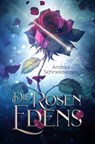 Die Rosen Edens - Andrea Schneeberger - 9783757949396