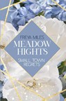 Meadow Hights: Small Town Regrets - Freya Miles - 9783757975524