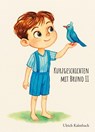 Kurzgeschichten mit Bruno II - Ulrich Kalmbach - 9783758100895