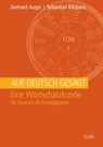 Auf Deutsch gesagt - Gerhard Augst ; Sebastian Kilsbach - 9783758202469