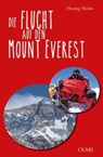 Die Flucht auf den Mount Everest - Huang Nubo - 9783758208157