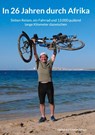 In 26 Jahren durch Afrika - Gerhard Christian Jaksch - 9783758321832