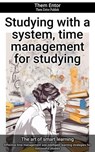 Studying with a system, time management for studying - Them Entor - 9783758443411