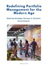 Redefining Portfolio Management for the Modern Age - Angela M. Hart - 9783758485473