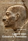 Light of Aten: Echnaton's Revolution - Benjamin C. Roberts - 9783758485978