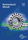 Rechenbuch Metall. Lehr- und Übungsbuch - Roland Gomeringer ; Josef Dillinger ; Claudius Scholer ; Bernhard Schellmann - 9783758514128