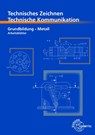 Technisches Zeichnen, Technische Kommunikation. Arbeitsblätter - Bernhard Schellmann ; Andreas Stephan - 9783758514258