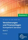 Versicherungen und Finanzanlagen Band 2 - Proximus 5 - Michael Lubahn ; Marco Ritter ; Frederik Reinhardt ; Wolfgang S. Irmer - 9783758522161