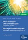 Versicherungen und Finanzanlagen kompetent beraten - Prüfungsvorbereitung Teil 2 - Uwe Thews ; Ralph Geigengack ; Wolfgang Irmer ; Michael Lubahn - 9783758523328