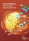 Arbeitsblätter Fachkunde Elektrotechnik - Peter Braukhoff ; Thomas Käppel ; Ronald Neumann ; Klaus Tkotz - 9783758532450
