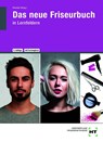 Das neue Friseurbuch in Lernfeldern - Ivonne Albinus ; Silke Dreher ; Hannelore Helbing ; Karsten Meier - 9783758564147