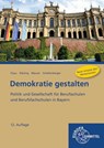 Demokratie gestalten - Bayern - Dietrich Claus ; Stefan Schellenberger ; Rainer Maurer ; Ulf Kläning - 9783758568749