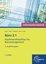 Büro 2.1 - Informationsband - 2. Ausbildungsjahr - Britta Camin ; Annika Scholz ; Martin Debus - 9783758577253