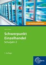 Schwerpunkt Einzelhandel Lernsituationen Schuljahr 2 - Steffen Berner - 9783758592829