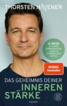Das Geheimnis Deiner inneren Stärke - Thorsten Havener - 9783758700118