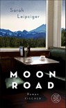Moon Road - Sarah Leipciger - 9783758700248