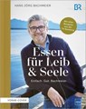 Essen für Leib & Seele – Einfach. Gut. Bachmeier - Hans Jörg Bachmeier - 9783758902826