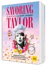 Savoring Taylor: A Swiftie's Culinary Journey - Melody Baker - 9783758905872