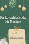 Der Adventskalender für Muslime - Isabella Kaiser - 9783759109392