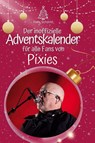 Der inoffizielle Adventskalender für alle Fans von Pixies - Felix Schmitt - 9783759109903