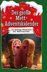 Der große Mett-Adventskalender - Mia Schmid - 9783759110978