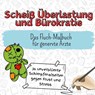 Scheiß Überlastung und Bürokratie - Alexander Hoffmann - 9783759111432