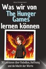 Was wir von The Hunger Games lernen können - Alice Zimmermann - 9783759118318