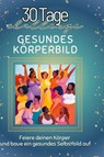 Gesundes Körperbild - Sarah Bauer - 9783759142757
