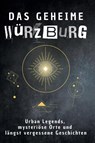 Das geheime Würzburg - Lina Schmitt - 9783759174314