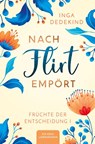Nach Flirt empört - Inga Dedekind - 9783759299741