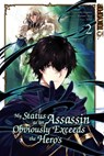 My Status as an Assassin Obviously Exceeds the Hero's 02 - Hiroyuki Aigamo ; Matsuri Akai ; Tozai - 9783759303028