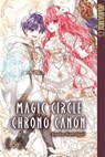Magic Circle Chrono Canon, Band 05 - Aya Asano - 9783759312518