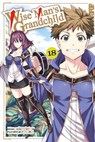 Wise Man's Grandchild, Band 18 - Tsuyoshi Yoshioka ; Shunsuke Ogata - 9783759314390