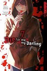 Die for me, my Darling, Band 07 - Majuro Kaname - 9783759316615
