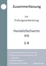 Zusammenfassung zur Prüfungsvorbereitung Handelsfachwirte IHK - Michael Fischer ; Thomas Weber - 9783759729033