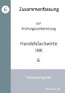 Zusammenfassung zur Prüfungsvorbereitung Handelsfachwirte IHK - Michael Fischer ; Thomas Weber - 9783759729286