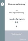 Zusammenfassung zur Prüfungsvorbereitung Handelsfachwirte IHK - Michael Fischer ; Thomas Weber - 9783759729316
