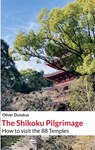 The Shikoku Pilgrimage - Oliver Dunskus - 9783759766557