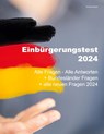 Einbürgerungstest 2024 - Alle Fragen - Alle Antworten - Andreas Meyer - 9783759767813