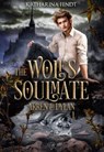 The Wolf's Soulmate - Arren und Dylan ( Band 1 ) - Katharina Fendt - 9783759863034