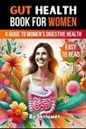 Gut Health Book for Women - Skriuwer. com - 9783759891440