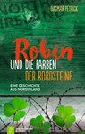 Robin und die Farben der Bordsteine - Dagmar Petrick - 9783761563427