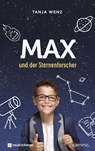 Max und der Sternenforscher - Tanja Wenz - 9783761566350